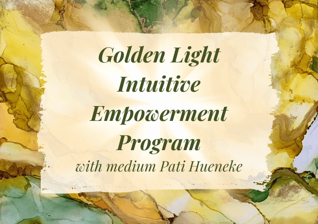 Golden Light Intuitive Empowerment Program – 5 weeks